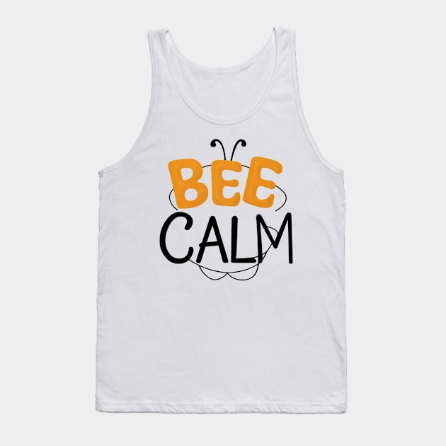 Bee calm - funny bee Tank Top by Tee.gram